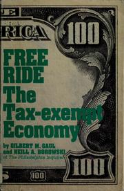 Cover of: Free ride: the tax-exempt economy