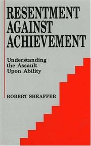 Cover of: Resentment against achievement by Robert Sheaffer