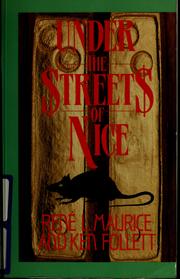 Under the streets of Nice by René Louis Maurice, Ken Follett, René Louis Maurice, Rene L. Maurice