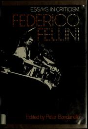 Cover of: Federico Fellini, essays in criticism by Peter E. Bondanella