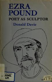 Cover of: Ezra Pound: poet as sculptor. by Davie, Donald., Donald Davie