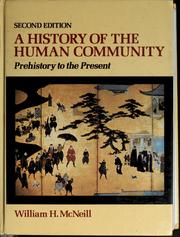 Cover of: A history of the human community by William Hardy McNeill