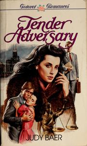 Cover of: Tender Adversary (Serenade/Serenata No 18) by Judy Baer