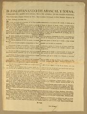 Cover of: D. Jose Fernando de Abascal y Sousa, caballero del Habito de Santiago: teniente general de los reales egercitos, virey gobernador y capitan general del Perú, superintendente subdelegado de Real Hacienda, presidente de la Real Audiencia de Lima &c. Por cuanto con motivo de la instalacion de las Córtes generales y extraordinarias se ha servido S.M. conceder el indulto que se expresa en la real cédula siguiente