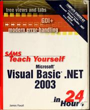 Cover of: Sams teach yourself Microsoft Visual Basic .NET 2003 in 24 hours by James D. Foxall