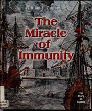 Cover of: The Miracle of Immunity (Story of Science) by 