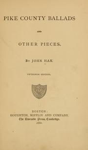 Cover of: Pike County ballads and other pieces. by John Hay