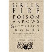 Cover of: Greek Fire, Poison Arrows and Scorpion Bombs by 