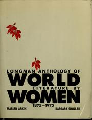Cover of: Longman anthology of world literature by women, 1875-1975 by Marian Arkin, Barbara Shollar