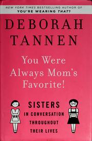 Cover of: You were always mom's favorite by Deborah Tannen