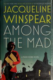 Cover of: Among the Mad by Jacqueline Winspear