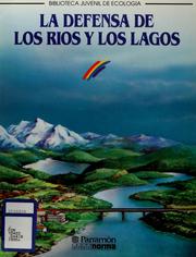 Cover of: La defensa de los ríos y los lagos