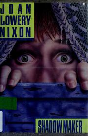 Cover of: Shadowmaker by Joan Lowery Nixon