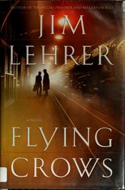 Cover of: Flying crows | James Lehrer