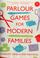 Cover of: Parlour games for modern families