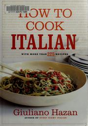 Cover of: How to cook Italian by Giuliano Hazan