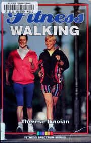 Cover of: Fitness walking by Therese Iknoian