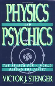 Cover of: Physics and psychics: the search for a world beyond the senses