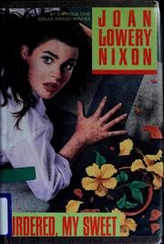 Cover of: Murdered, My Sweet by Joan Lowery Nixon
