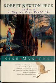 Cover of: Nine man tree by Robert Newton Peck