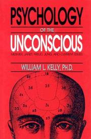 Cover of: Psychology of the unconscious: Mesmer, Janet, Freud, Jung, and current issues