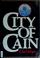 Cover of: City of Cain.