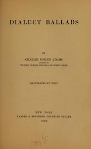 Cover of: Dialect ballads by Charles Follen Adams