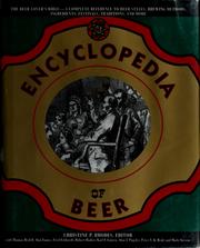 Cover of: The encyclopedia of beer by Christine P. Rhodes