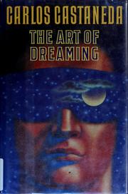 Cover of: The art of dreaming by Carlos Castaneda
