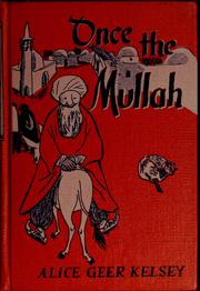 Cover of: Once the Mullah: Persian folk tales retold by Alice Geer Kelsey.