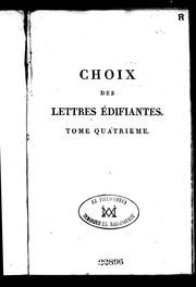 Cover of: Choix des lettres édifiantes écrites des missions étrangères by Jean Baptiste Montmignon