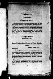 Cover of: Extracts: we would direct public attention to a publication in the last York (U.C.) Gazette, addressed To the resident land owners of Upper Canada, by Mr. Robert Gourlay ..