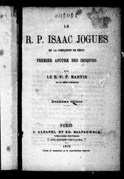 Cover of: Le R.P. Isaac Jogues de la Compagnie de Jésus, premier apôtre des Iroquois