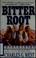 Cover of: Bitter Root