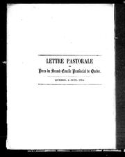 Cover of: Lettre pastorale des pères du second Concile provincial de Québec: Québec, 4 juin, 1854