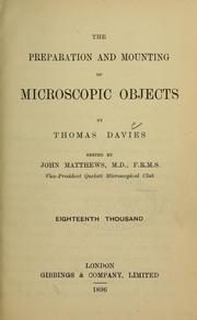 Cover of: The preparation & mounting of microscopic objects by Thomas Davies
