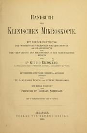 Cover of: Handbuch der klinischen Mikroskopie: mit Berücksichtigung der wichtigsten chemischen Untersuchungen am Krankenbette und der Verwendung des Mikroskopes in der gerichtlichen Medicin