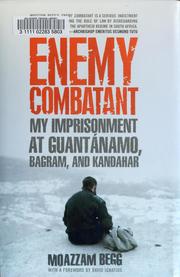 Cover of: Enemy combatant by Moazzam Begg          