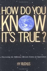 Cover of: How do you know it's true? by Hyman Ruchlis