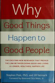 Why good things happen to good people