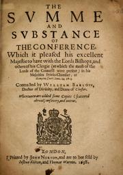 Cover of: The svmme and svbstance of the conference which it pleased His Excellent Majestie by Barlow, William