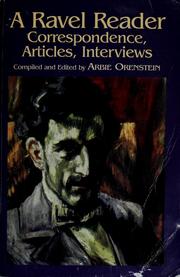 A Ravel reader by Maurice Ravel
