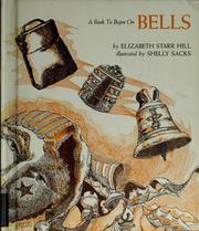 Cover of: Bells. by Elizabeth Starr Hill