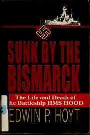 Cover of: Sunk by the Bismarck by Edwin Palmer Hoyt