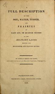 A full description of the soil, water, timber, and prairies of each lot, or quarter section of the military lands between the Mississippi and Illinois rivers by Nicholas Biddle Van Zandt
