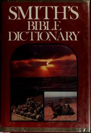 Cover of: A dictionary of the Bible by William Smith