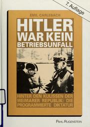 Cover of: Hitler war kein Betriebsunfall: hinter den Kulissen der Weimarer Republik : die programmierte Diktatur