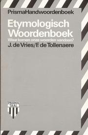 Cover of: Etymologisch woordenboek by Vries, Jan de