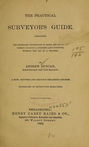 Cover of: The practical surveyor's guide.: Containing the necessary information to make any person of common capacity a finished land surveyor, without the aid of a teacher.