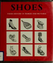 Cover of: Shoes: their history in words and pictures